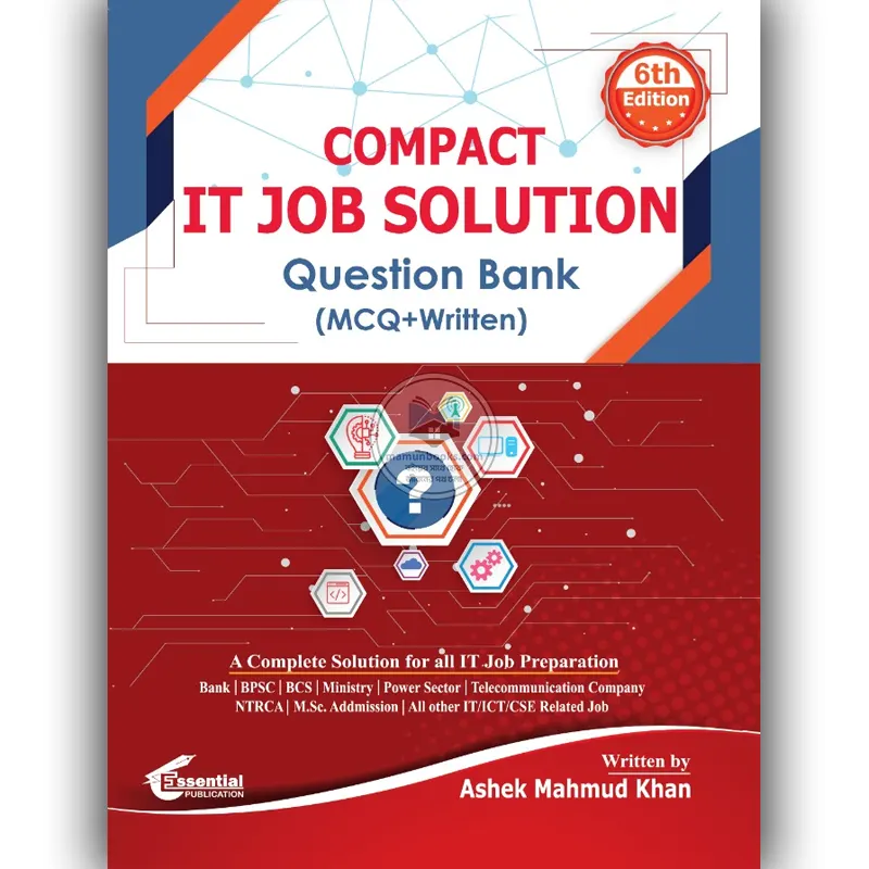 COMPACT IT Job Solution Question Bank (MCQ+Written): 2010-2026-
